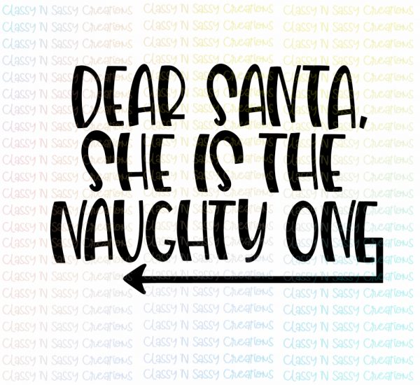 Dear Santa He/She Is The Naughty One - Image 2