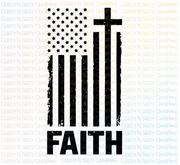 Faith Flag – Classy 'N Sassy Creations