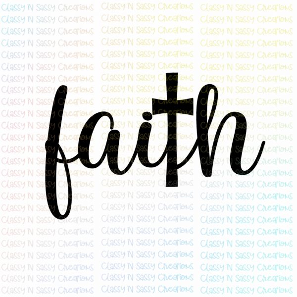 Faith Script with Cross – Classy 'N Sassy Creations