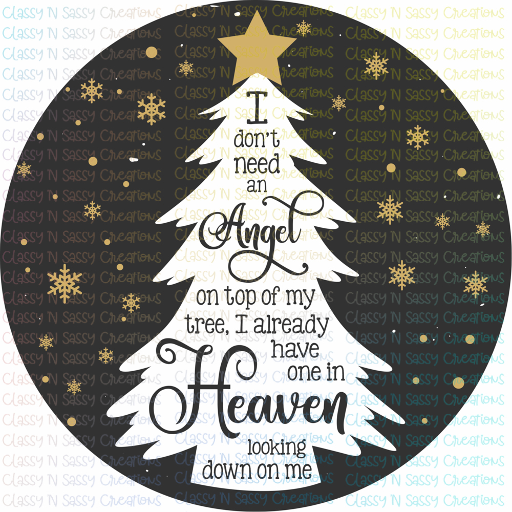 I don’t need an Angel on top of my tree – Classy 'N Sassy Creations You Are The Angel Atop My Tree
