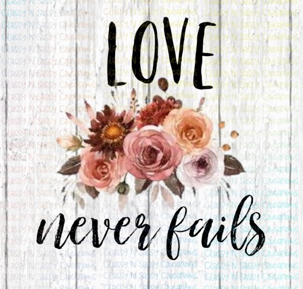 Love never fails