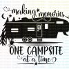 Making memories one campsite at a time - Fifth Wheel
