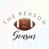 The reason for the season - Football