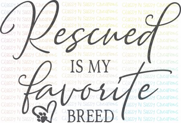 Rescued is my favorite breed