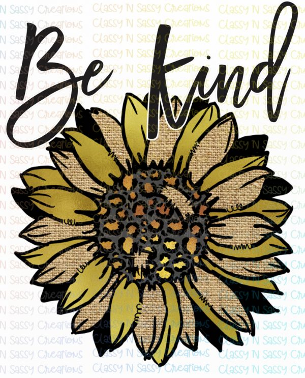 Be kind - Sunflower