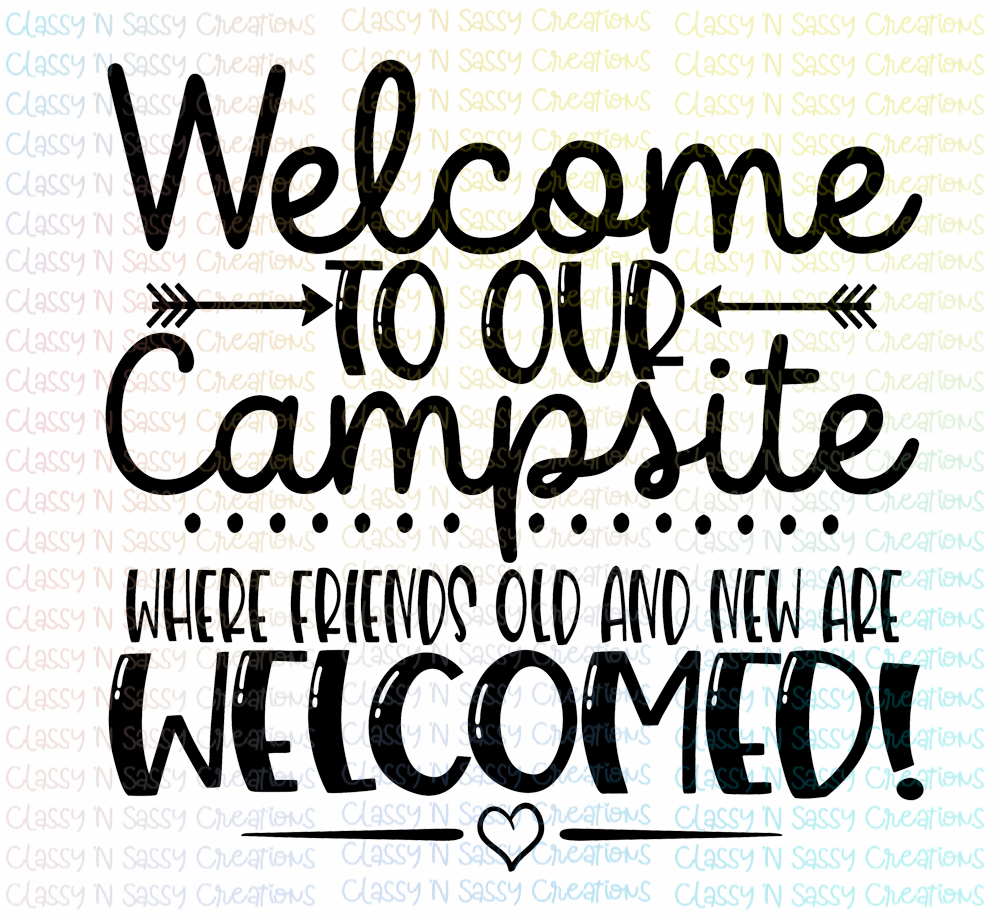 Welcome to our campsite where friends old and new are welcomed – Classy ...