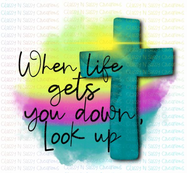 When life gets you down, look up